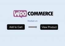 Thay thế nút Add to Cart thành View Product trong WooCommerce
