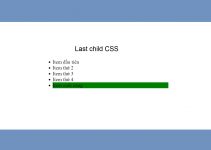 Hướng dẫn cách sử dụng last child trong CSS