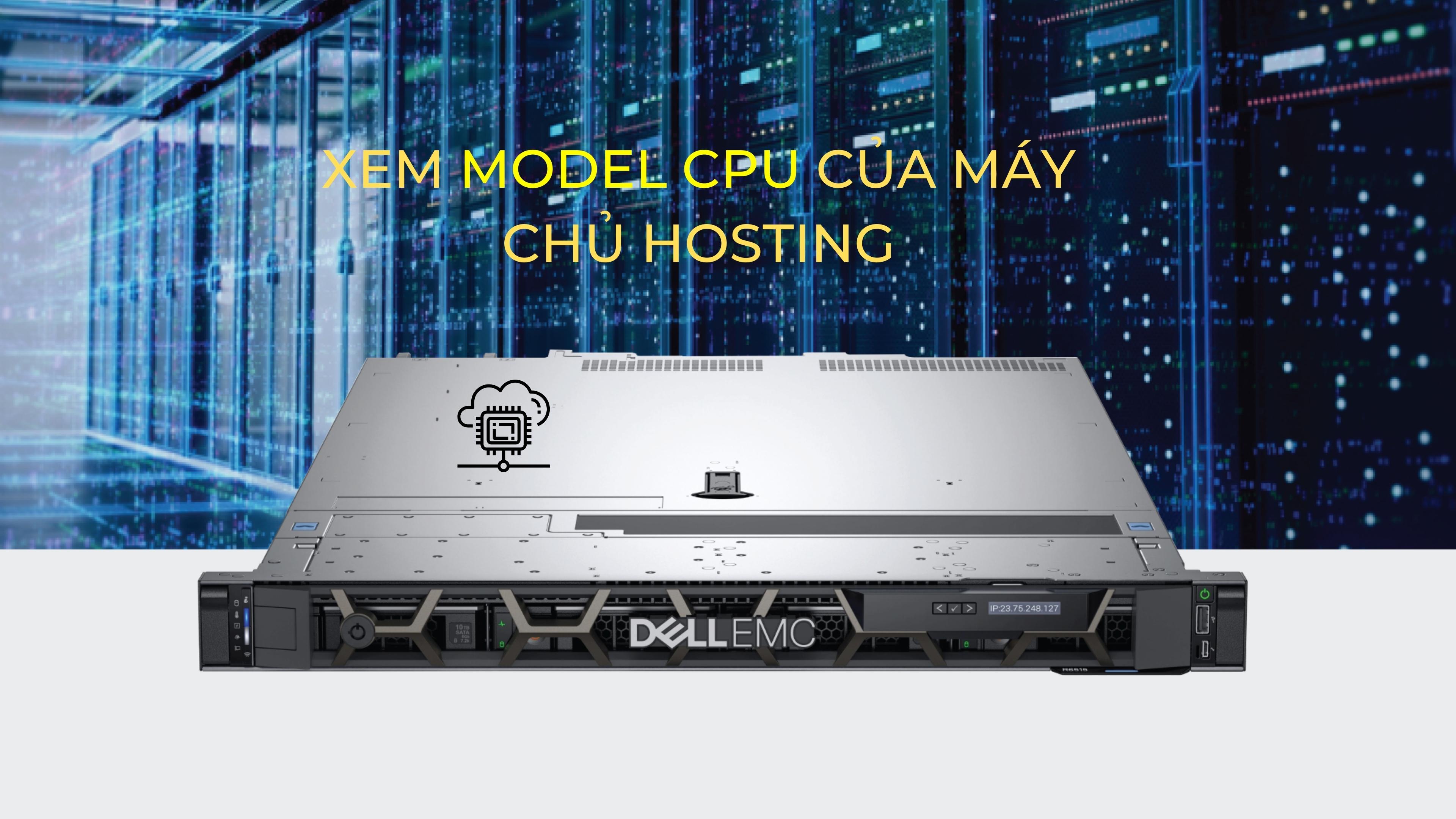 Cách xem thông tin model CPU đang sử dụng trên hosting cPanel