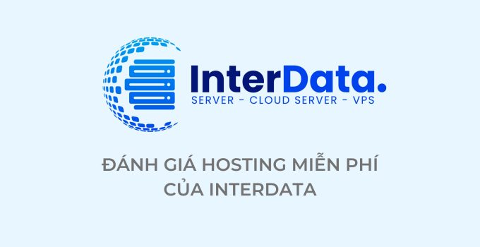 Trải nghiệm và đánh giá Hosting miễn phí InterData