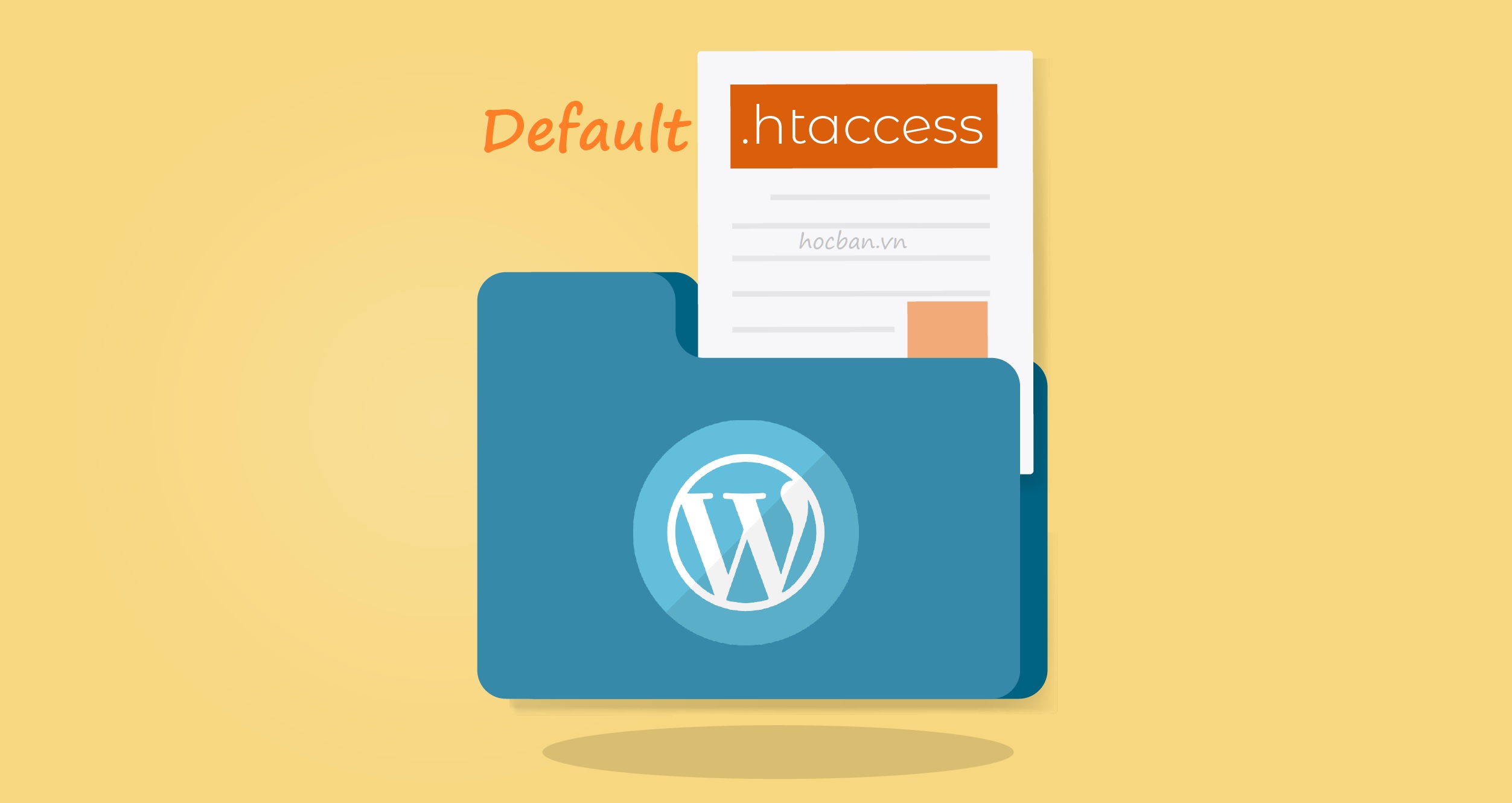 File .htaccess mặc định của WordPress ( Default WordPress .htaccess File )